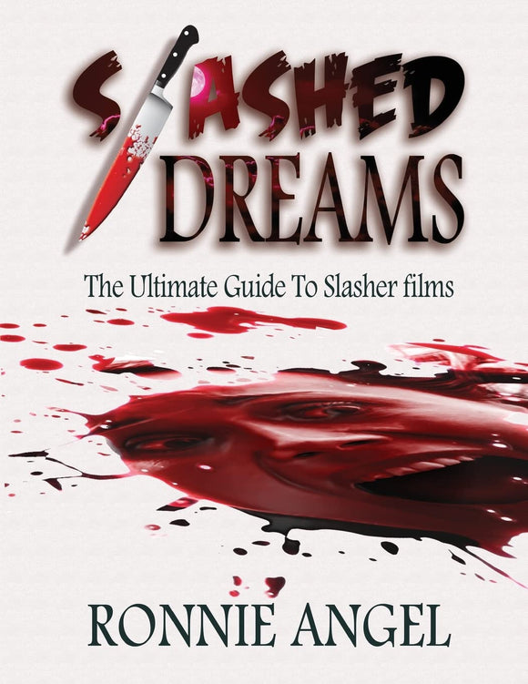 Slashed Dreams: The Ultimate Guide to Slasher Movies